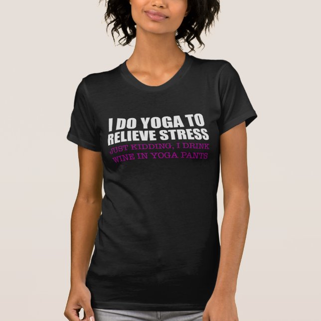 Camiseta Hago yoga para aliviar la tensión (Anverso)