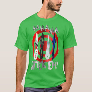 Camiseta HaHaHa Stickem Trotando Cuchillos y Meta 4