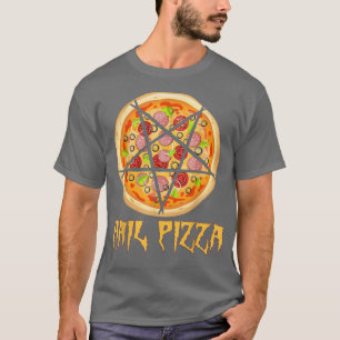 Camiseta Hail Pizza, Funny Pentagram Pizza Satan divertido 