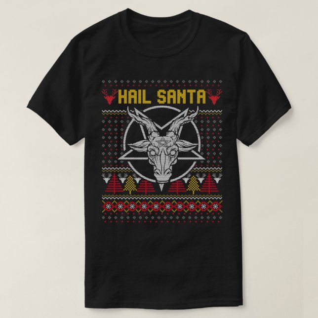 Camiseta Hail Santa Joke Ugly Christmas  (Diseño del anverso)