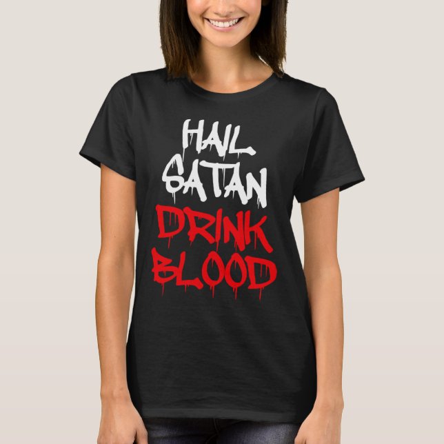 Camiseta Hail Satan Drink Blood (Anverso)