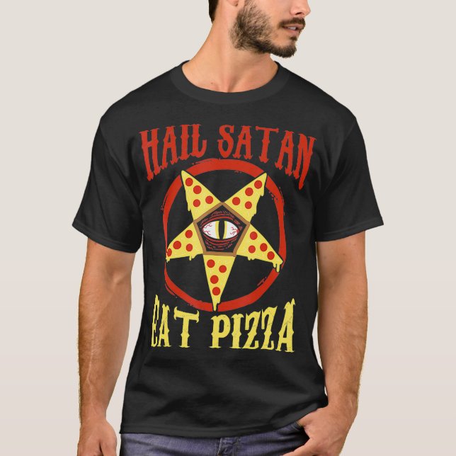 Camiseta Hail Satan Eat Pizza Funny Satanic Occult Pizza Te (Anverso)