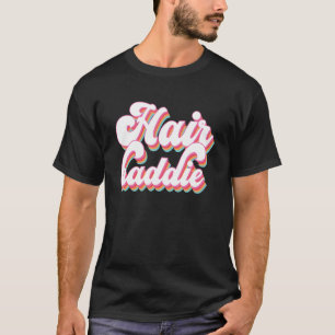 Camiseta Hair Baddie Hair Artie Hair Stylist Hairdresser