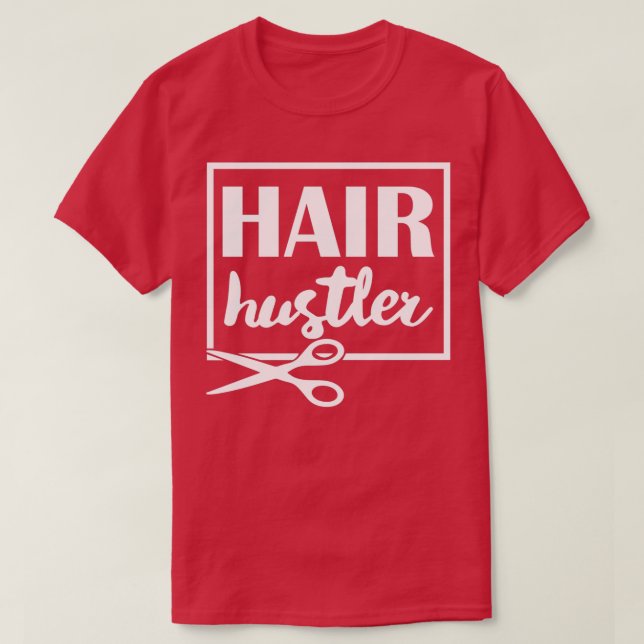 Camiseta Hair Hustler 1 (Diseño del anverso)
