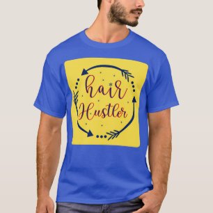 Camiseta Hair Hustler 5