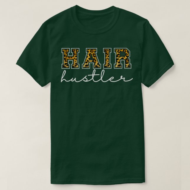 Camiseta Hair Hustler Hairdresser Elegante Salon Gift (Diseño del anverso)