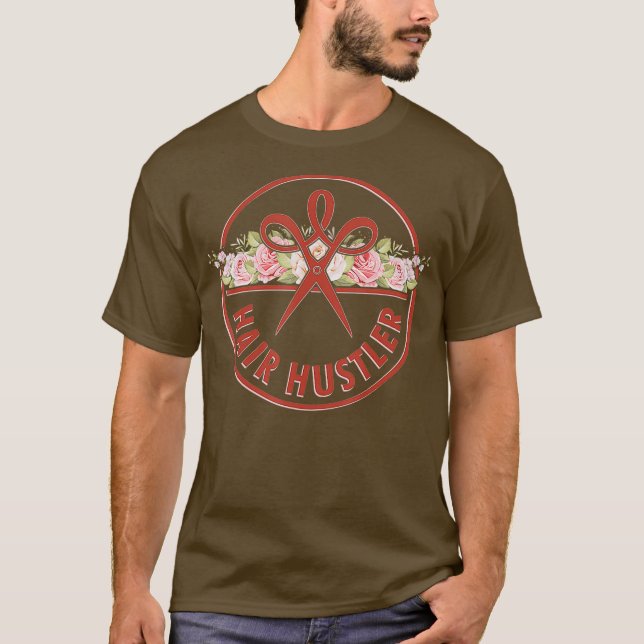 Camiseta Hair Hustler Hairstylist Hairdresser Gift Idea (Anverso)