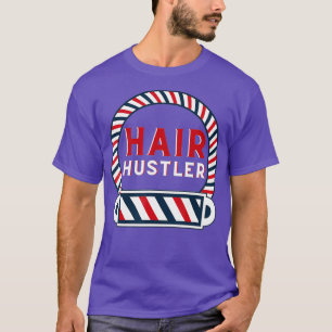 Camiseta Hair Hustler - Hairstylista Hairdresser Y