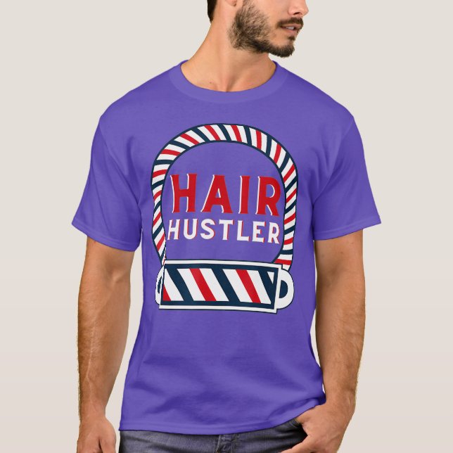 Camiseta Hair Hustler - Hairstylista Hairdresser Y (Anverso)