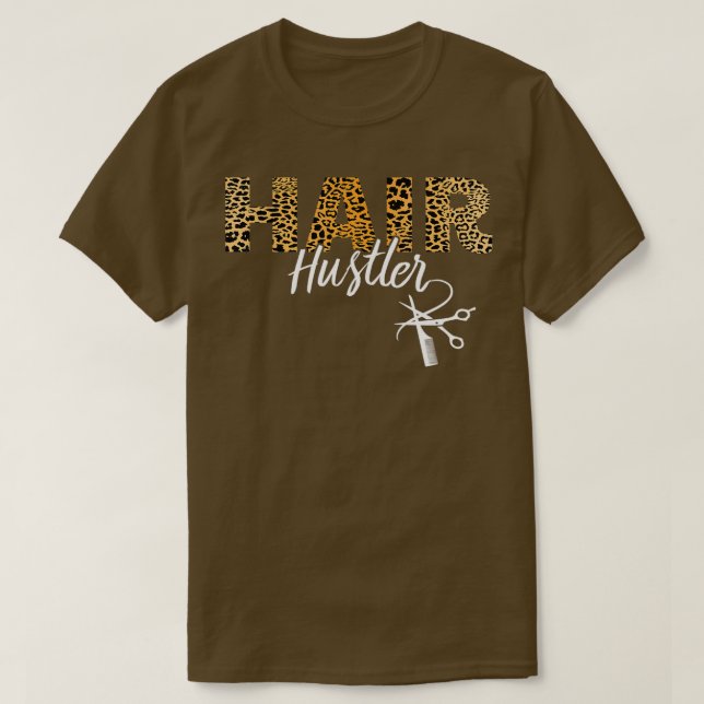 Camiseta Hair Hustler Leopard Hairstylist Hairdresser Barbe (Diseño del anverso)