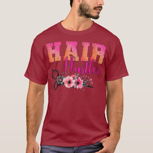 Camiseta Hair Hustler Proud Hairdresser Hair Stylist Job (Anverso)
