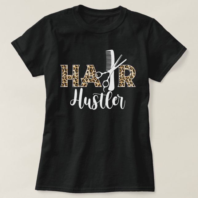 Camiseta Hair Hustler - Regalos Hairstylista - Hairdresser  (Diseño del anverso)