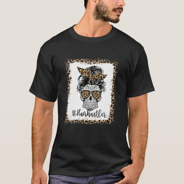 Camiseta Hair Hustler Sugar Skull Messy Bun Hairdresser Sty (Anverso)