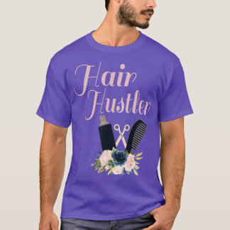 Camiseta Hair Hustler T shirt Hairstylist Hairdresser