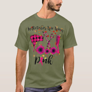 Camiseta Hair Stylist En Octubre Usamos Regalos Funny Rosa