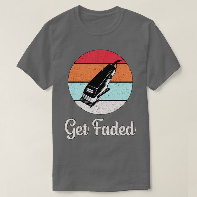 Camiseta Hair Stylist Get Faded (Diseño del anverso)