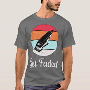 Camiseta Hair Stylist Get Faded