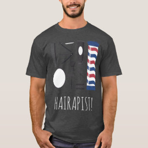 Camiseta Hairapist Funny Hairdresser Barber Hair Stylist 11