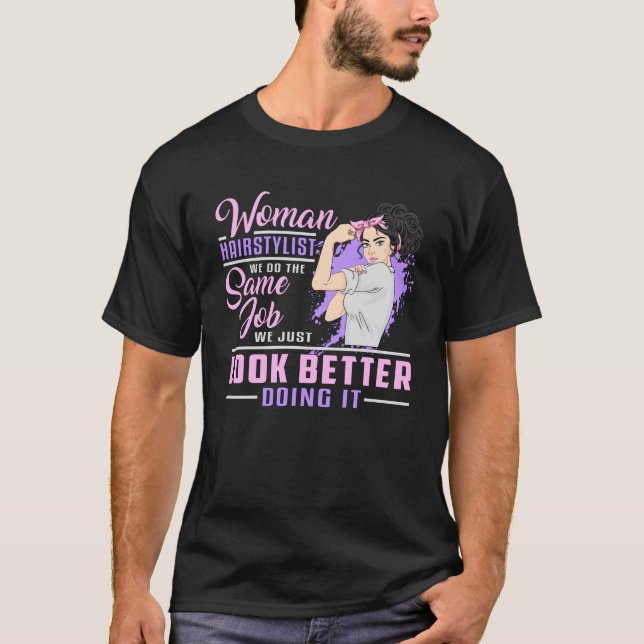 Camiseta Hairdresser Hair Stylist Barber Woman Job Gift (Anverso)