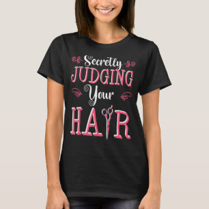 Camiseta Hairdresser Hairstyle Hairstylist Haircutter Haird