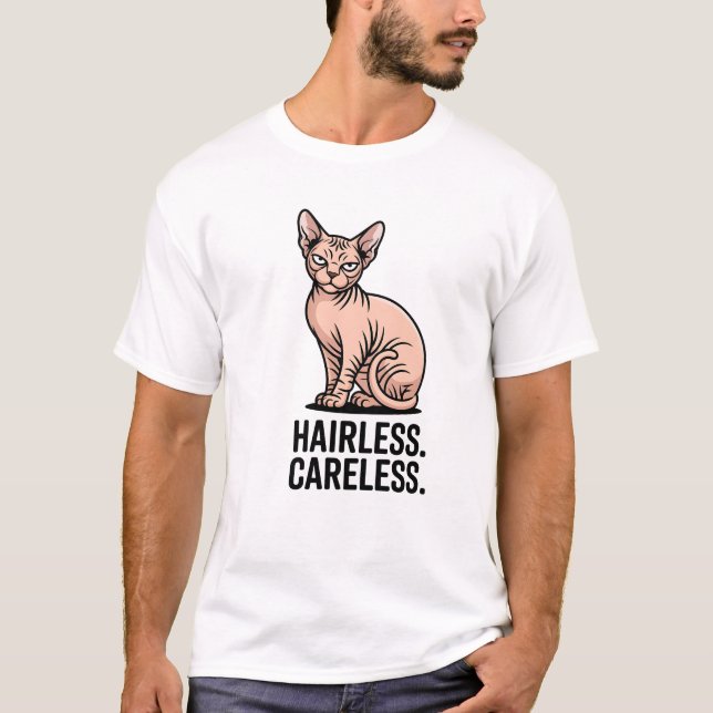 Camiseta Hairless Careless Sphynx Cat Attitude Art (Anverso)