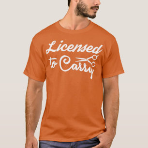 Camiseta Hairstylist Con Licencia Para Llevar Tijeras De Sa