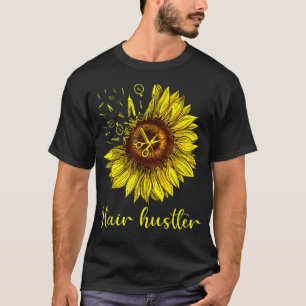 Camiseta Hairstylist Hair Hustler Shirt St Sunflower Gift