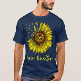 Camiseta Hairstylist Hair Hustler St Sunflower Gift