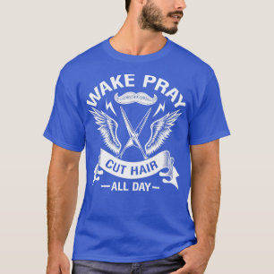 Camiseta Hairstylist Wake Pray Cut Hair Barber