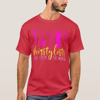 Camiseta Hairstylista Colorista Cosmetología El esteticista