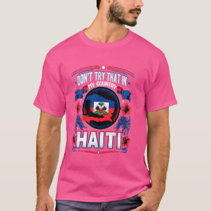 Camiseta Haití: País que dice Haití Orgullo Patriota