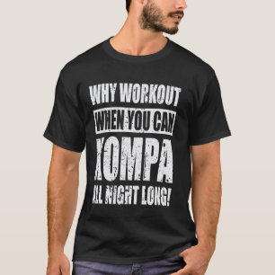 Camiseta Haití Por qué hacer ejercicio cuando puedes Kompa