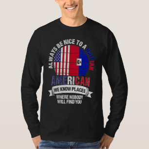 Camiseta Haitiano Americano Conocemos Lugares Donde País Ha