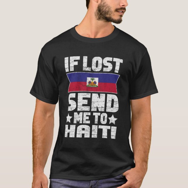 Camiseta Haitiano Si Perdido Envíame A Haití (Anverso)