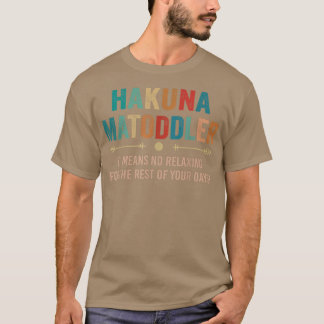 Camiseta hakuna matoddler significa que no hay descanso par