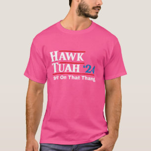 Camiseta Halcón escupe en esa cosa candidata presidencial