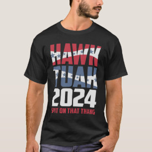 Camiseta Halcón Tuah 24 Escupiendo Ese Thang Sarcástico