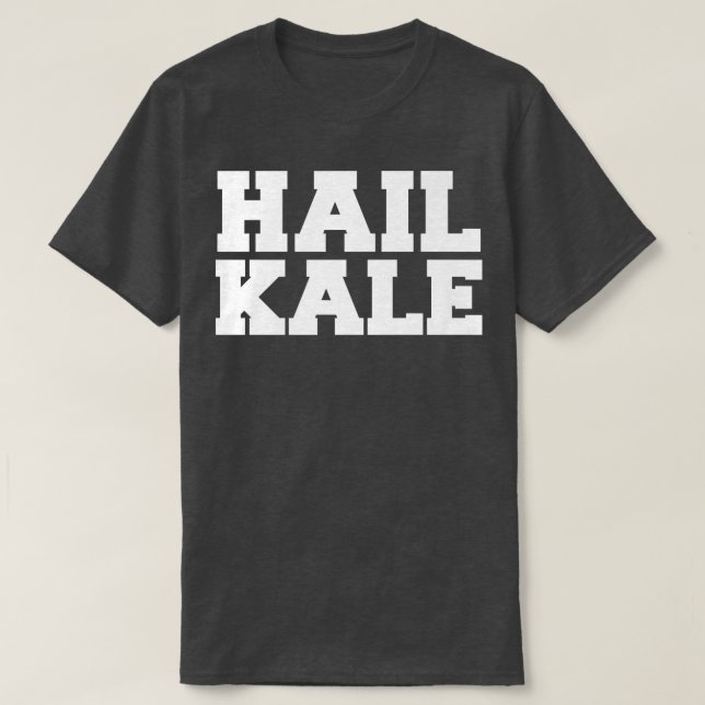 Camiseta Hale Kale Funny Vegan Vegetarian Herbivore Foodie (Diseño del anverso)