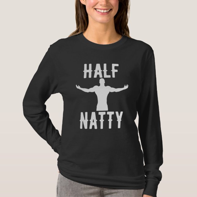 CAMISETA HALF NATTY BODYBUILDING FITNESS MEME GYM WORKOUT S (Anverso)
