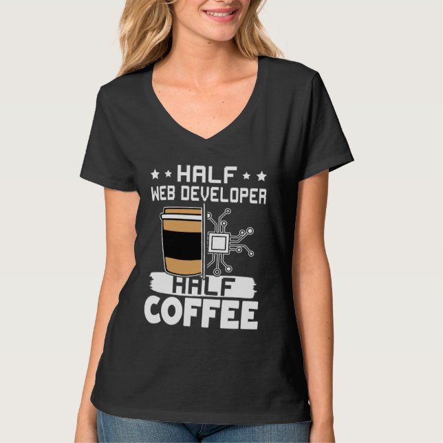 Camiseta Half Web Developer Half Coffee  1 (Anverso)