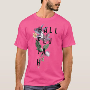 Camiseta Hallelujah - Tipografía cristiana - Floral
