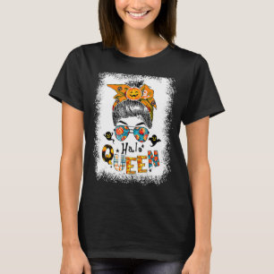 Camiseta Hallo Queen Messy Bun Witch Pumpkin O Lantern Hall