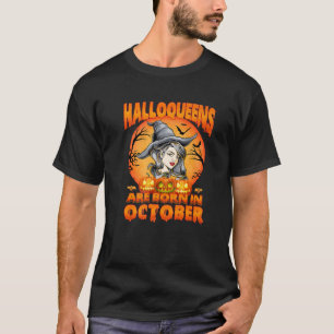 Camiseta Halloqueens Queens Nació En Octubre Cumpleaños Ha