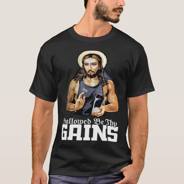 Camiseta Hallowed Be Thy Gains Jesus Weight Lifting Workout (Anverso)