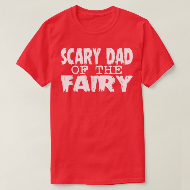 Camiseta Halloween Adult Costume Scary Dad Of The Fairy  (Diseño del anverso)
