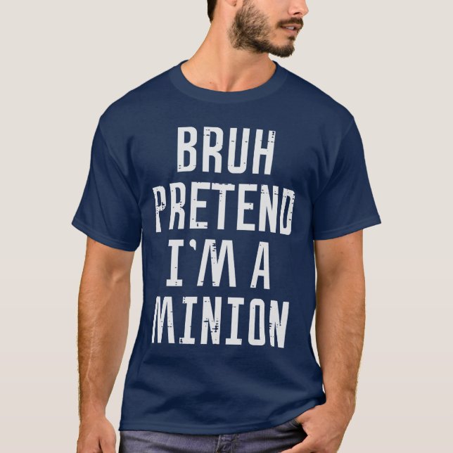 Camiseta Halloween Bruh Pretend Im Minion Funny Costume Wom (Anverso)