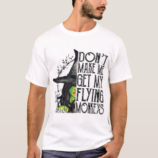 Camiseta Halloween Bruja No Me Hagas Conseguir Mi Mono Vola