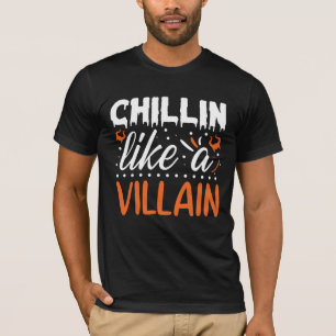 Camiseta Halloween Chillin como un villano gracioso