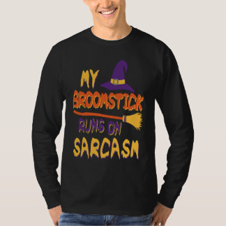 Camiseta Halloween Costume My Broomstick Runs In Sarcasm Wi