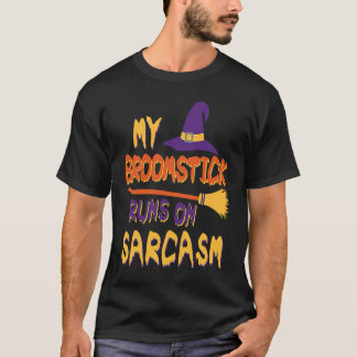 Camiseta Halloween Costume My Broomstick Runs In Sarcasm Wi